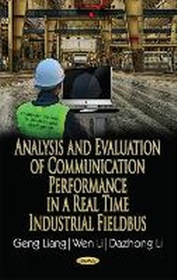 Abbildung von: Analysis & Evaluation of Communication Performance in a Real Time Industrial Fieldbus - Nova Science Publishers Inc