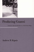 Cover: Producing Guanxi - Duke University Press