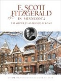 Cover: F. Scott Fitzgerald in Minnesota - University of Minnesota Press
