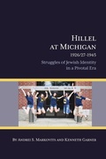 Cover: Hillel at Michigan, 1926/27-1945 - Maize Books
