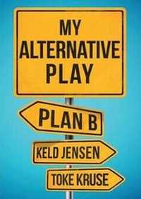 Enlarge image Cover: My Alternative Play - Motivational Press