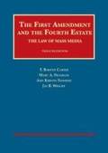 Cover: The First Amendment and the Fourth Estate - LEG Inc. (dba West Academic Publishing