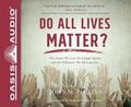 Cover: Do All Lives Matter? - Oasis Audio