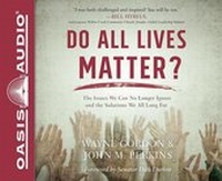 Enlarge image Cover: Do All Lives Matter? - Oasis Audio