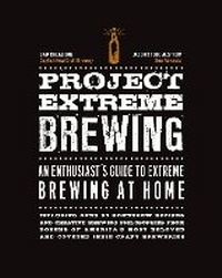 Enlarge image Cover: Project Extreme Brewing - Quarry Books