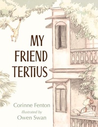 Enlarge image Cover: My Friend Tertius - A&U Children