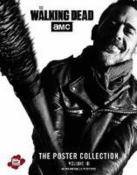Enlarge image Cover: The Walking Dead: The Poster Collection, Volume III: Volume 3 - Insight Editions