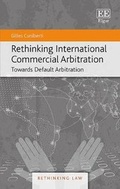 Cover: Rethinking International Commercial Arbitration - Edward Elgar Publishing