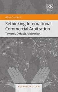 Enlarge image Cover: Rethinking International Commercial Arbitration - Edward Elgar Publishing