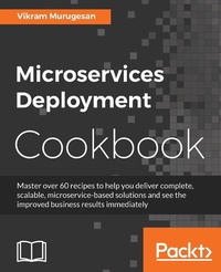 Abbildung von: Microservices Deployment Cookbook - Packt Publishing