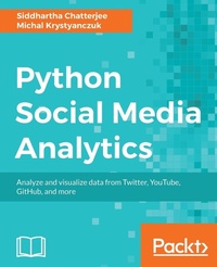 Enlarge image Cover: Python Social Media Analytics - Packt Publishing