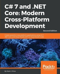 Enlarge image Cover: C# 7 and .NET Core Modern Cross-Platform Development - Second Edition - Packt Publishing