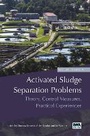 Cover: Activated Sludge Separation Problems - IWA Publishing