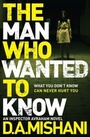 Cover: The Man Who Wanted to Know - Quercus