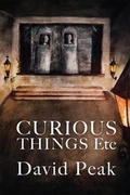 Cover: Curious Things etc - SilverWood Books Ltd