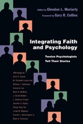 Cover: Integrating Faith and Psychology - Twelve Psychologists Tell Their Stories - Inter-Varsity Press,US