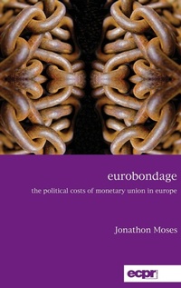 Enlarge image Cover: Eurobondage - ECPR Press