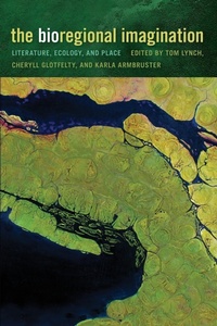 Enlarge image Cover: The Bioregional Imagination - University of Georgia Press