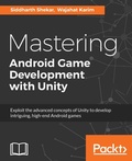 Cover: Mastering Android Game Development with Unity - Packt Publishing
