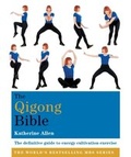 Cover: The Qigong Bible - Godsfield Press Ltd