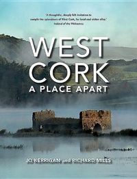 Abbildung von: West Cork: A Place Apart - O'Brien Press Ltd