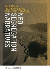 Enlarge image Cover: Neo-Segregation Narratives - University of Georgia Press
