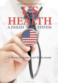 Abbildung von: US Health: A Failed System - Stergiou Limited