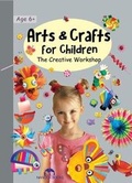 Cover: Arts & Crafts for Children - Nanook Books Ltd