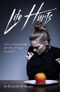 Cover: Life Hurts - Malcolm Down Publishing Ltd
