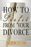 Bild: How to Profit from Your Divorce - Clink Street Publishing