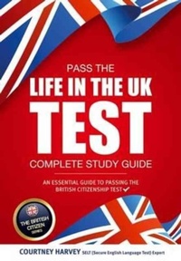 Enlarge image Cover: Pass the Life in the UK Test: Complete Study Guide. An Essential Guide to Passing the British Citizenship Test - How2become Ltd