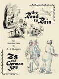Cover: The Road to Ruin and Z8, the German Spy - Aspect Design