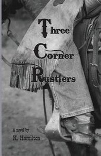 Enlarge image Cover: Three Corner Rustlers - Dark Planet Publishing/CDs Direct Inc.