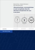 Cover: Abstentionnisme, euroscepticisme et anti-europ&eacute;isme dans les &eacute;lections europ&eacute;ennes de 1979 &agrave; nos jours - Franz Steiner Verlag