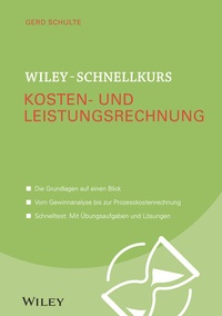 Abbildung von: Wiley-Schnellkurs Kosten- und Leistungsrechnung - Wiley-VCH
