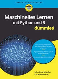 Enlarge image Cover: Maschinelles Lernen mit Python und R für Dummies - Wiley-VCH