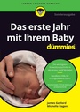 Bild: Das erste Lebensjahr mit Ihrem Baby f&uuml;r Dummies - Wiley-VCH