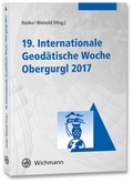 Cover: 19. Internationale geod&auml;tische Woche Obergurgl 2017 - Wichmann Verlag