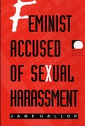 Cover: Feminist Accused of Sexual Harassment - Duke University Press