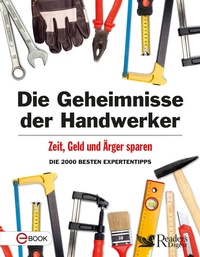 Enlarge image Cover: Die Geheimnisse der Handwerker - Verlag Das Beste GmbH - Reader's Digest Deutschland