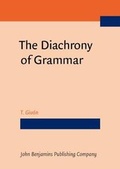 Cover: The Diachrony of Grammar - John Benjamins Publishing Co