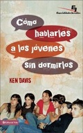 Cover: Como hablarles a los j&oacute;venes sin dormirlos - Vida