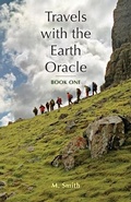 Cover: Travels with the Earth Oracle - Book One - Earth Oracle Press