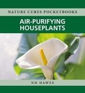 Cover: Air-Purifying Houseplants - Hammersmith Health Books