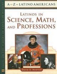 Abbildung von: Latinos in Science, Math, and Professions - Facts On File Inc