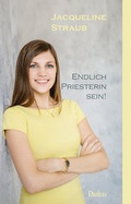 Cover: Endlich Priesterin sein! - Paulusverlag
