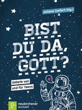 Cover: Bist du da, Gott? - Neukirchener Verlag