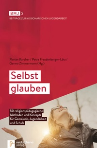 Enlarge image Cover: Selbst glauben - Neukirchener Verlag