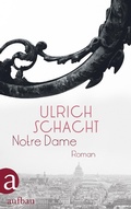 Cover: Notre Dame - Aufbau