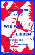 Cover: Wie wir lieben - Aufbau